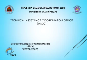TECHNICAL ASSISTANCE COORDINATION OFFICE  (TACO)  Quarterly Development Partners Meeting  (QDPM)