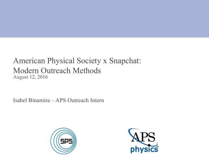 american physical society x snapchat modern outreach