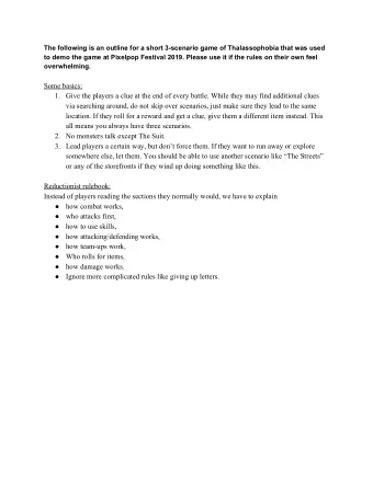 Some basics:  1. Give the players a clue at the end of every battle. While they may find additional