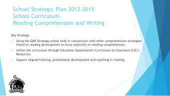 School Strategic Plan 2012-2015  School Curriculum-  Reading Comprehension and Writing  Key