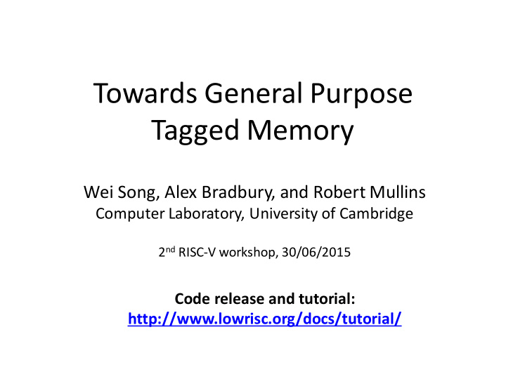 towards general purpose tagged memory