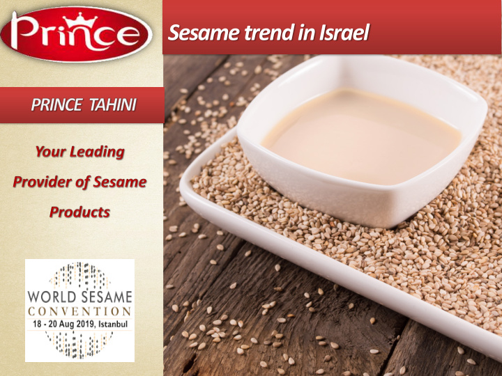 sesame trend in israel prince tahina is the worldwide