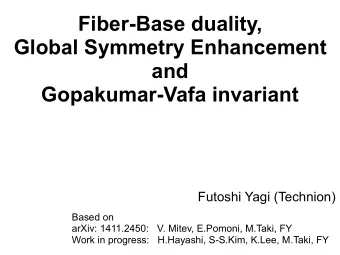 Fiber-Base duality,  Global Symmetry Enhancement  and  Gopakumar-Vafa invariant  Futoshi Yagi