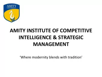 INTELLIGENCE &amp; STRATEGIC  MANAGEMENT Where oderity leds ith traditio
