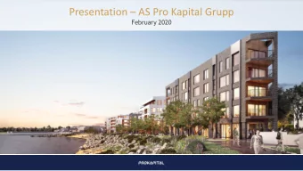 Presentation  AS Pro Kapital Grupp  February 2020  Important information This presentation