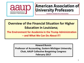 Overview of the Financial Situation for Higher  Education in Louisiana;  The Environment for