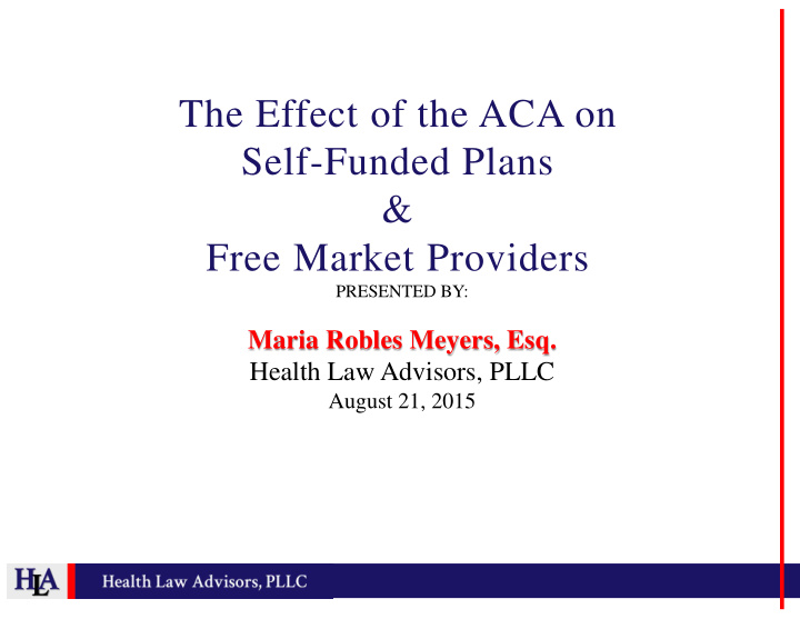 the effect of the aca on self funded plans free market