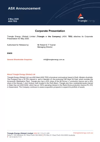 ASX Announcement  4 May 2020  ASX:TEG  Corporate Presentation Triangle Energy (Global) Limited (