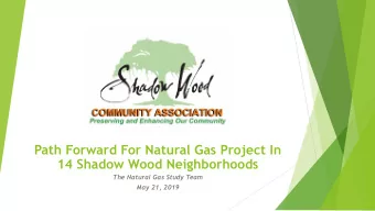 Path Forward For Natural Gas Project In  14 Shadow Wood Neighborhoods  The Natural Gas Study Team