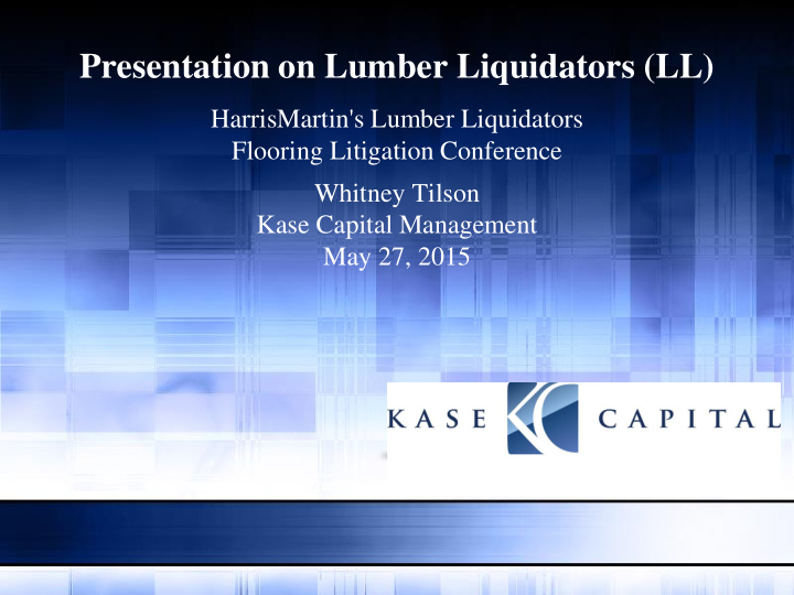 presentation on lumber liquidators ll