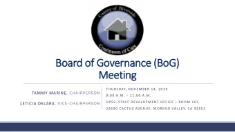 Boar  ard o  of Governance (  e (BoG)  Mee  eeting  g  THURSDAY, NOVEMBER 14, 2019  TAMMY  MMY M