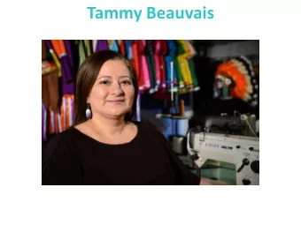 Tammy Beauvais  Tammy Beauvais Designs  TRADITIONAL  Tammy Beauvais Designs  FASHION  Tammy