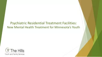 Psychiatric Residential Treatment Facilities:  New Mental Health Treatment for Minnesotas Youth