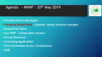 Agenda - MHNF  20 th May 2019  Introductions/ Apologies  Pentavia Retail Park  Update