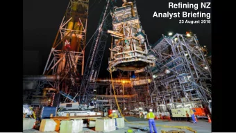 Refining NZ  Analyst Briefing  23 August 2018  1  DISCLAIMER    This presentation contains