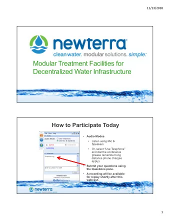 Modular Treatment Facilities for  Decentralized Water Infrastructure  How to Participate Today