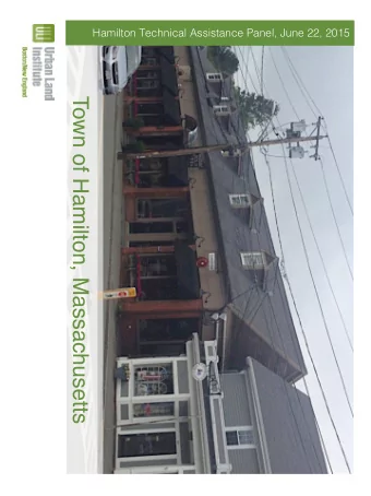 Town of Hamilton, Massachusetts  Hamilton Technical Assistance Panel, June 22, 2015  About