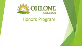 Honors Program  Why an honors college?  Why an honors college?  Allows us to develop TAP with