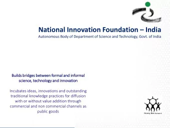National Innovation Foundation  India  Autonomous Body of Department of Science and Technology,