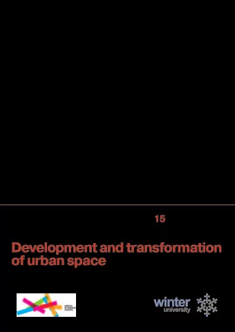 Development and transformation  of urban space  Presentation material /  Search of participants
