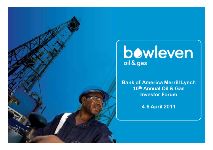 bank of america merrill lynch 10 th annual oil gas