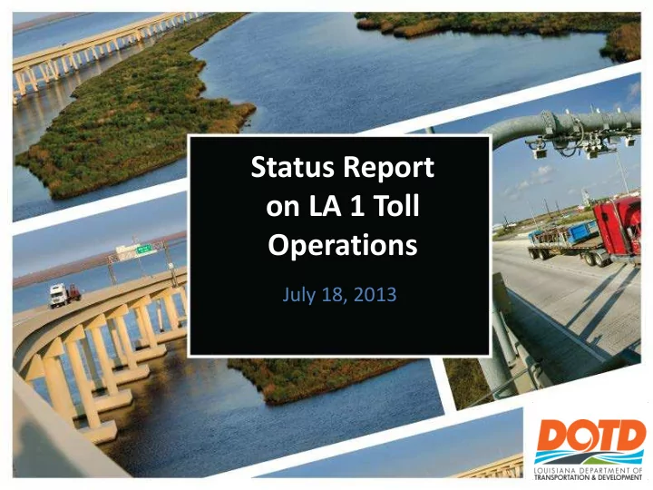 status report on la 1 toll operations
