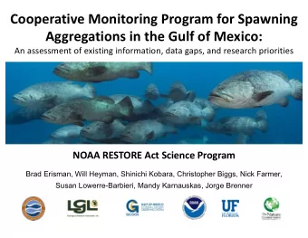 Cooperative Monitoring Program for Spawning  Aggregations in the Gulf of Mexico:  An assessment of