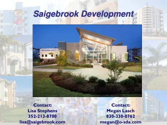Saigebrook Development  Original  Contact:  Contact:  Lisa Stephens  Megan Lasch  352-213-8700