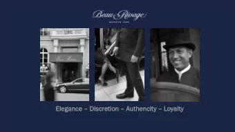 Eleg  egan  ance ce  Dis  iscretion retion  Aut  uthenci  hencity ty  Loyal  alty  ty