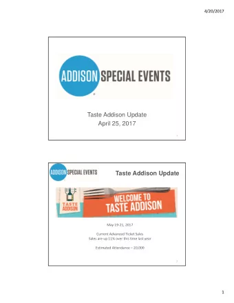 Taste Addison Update  April 25, 2017  1  Taste Addison Update May 19  21, 2017 Current Advanced
