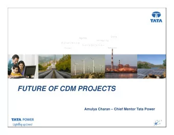 FUTURE OF CDM PROJECTS Date Venue etc ( Arial Font size 18 ) Date, Venue, etc ..( Arial, Font size
