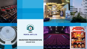 INVESTOR PRESENTATION  JANUARY 2018  DISCLAIMER  This presentation and the following discussion may