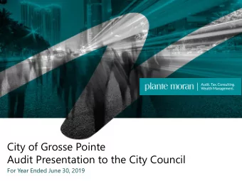 City of Grosse Pointe  Audit Presentation to the City Council  For Year Ended June 30, 2019  0
