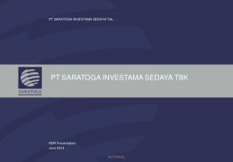 PT SARATOGA INVESTAMA SEDAYA TBK  NDR Presentation  June 2014  1  INTERNAL  Disclaimer These