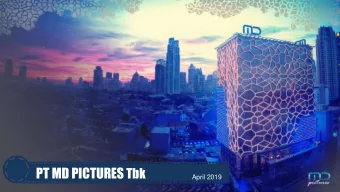 Disclaimer  This report has been prepared by PT MD Pictures Tbk independently and is circulated for