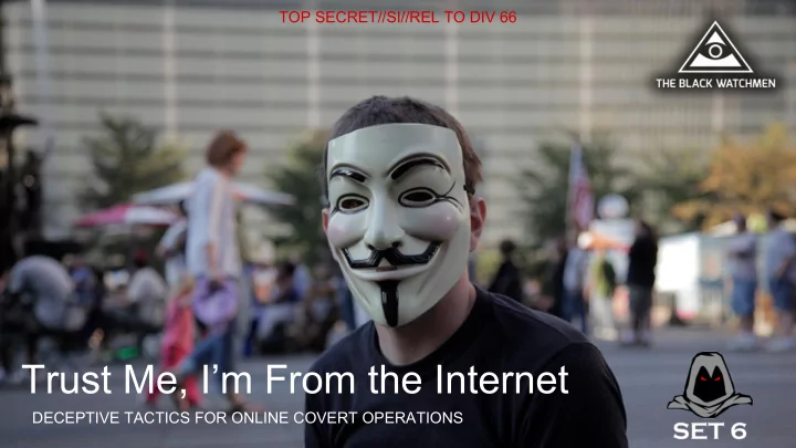 trust me i m from the internet