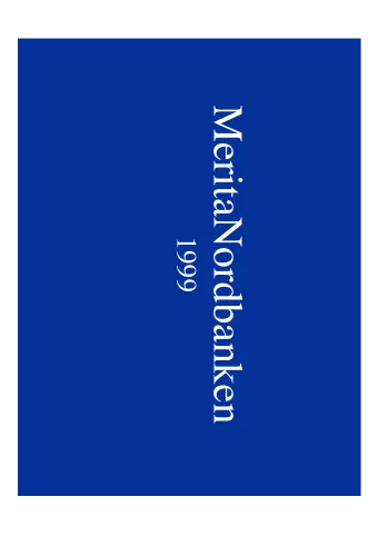 MeritaNordbanken  1999  Broad long-term objectives  Shareholders  Maximising value  Customers