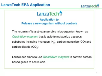 LanzaTech EPA Application  Application to  Release a new organism without controls The