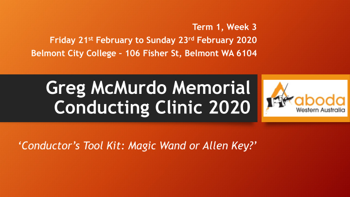 greg mcmurdo memorial conducting clinic 2020