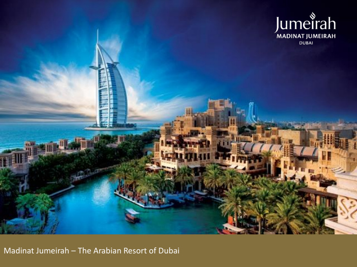 madinat jumeirah the arabian resort of dubai