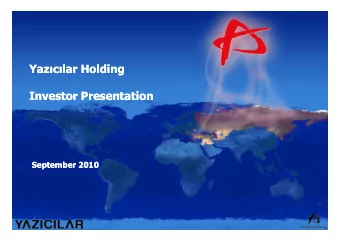 Y  Y Yaz  c  lar Holding Yaz  c  lar Holding  l  l  H ldi  H ldi  Investor Presentation  I