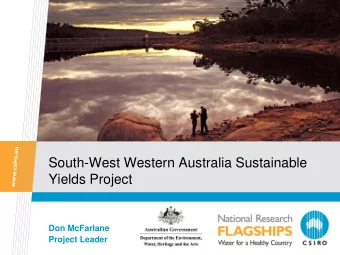 South-West Western Australia Sustainable  Yields Project  Don McFarlane  Project Leader