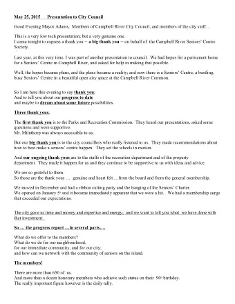 I come tonight to express a thank you -- a big thank you -- on behalf of  the Campbell River