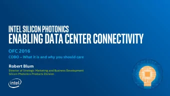 Enabling DATA CENTER Connectivity  OFC 2016 COBO  What it is and why you should care  Robert
