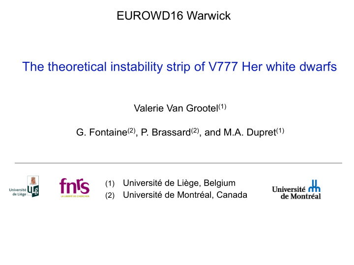 the theoretical instability strip of v777 her white dwarfs