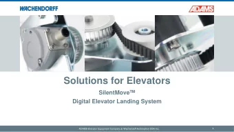 Solutions for Elevators SilentMove TM  Digital Elevator Landing System  ADAMS Elevator Equipment