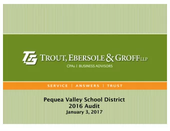 Pequea Valley School District  2016 Audit  January 3, 2017  Introduction   Independent
