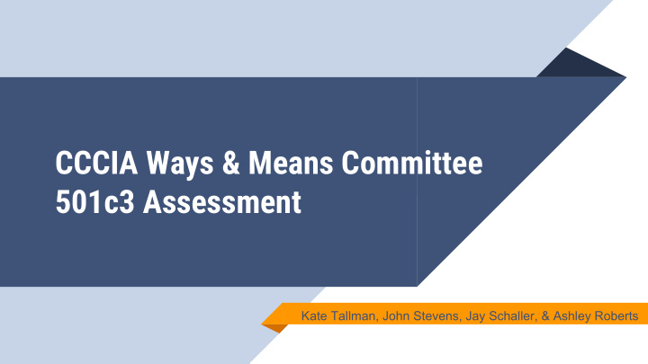 cccia ways means committee 501c3 assessment