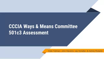 CCCIA Ways &amp; Means Committee  501c3 Assessment  Kate Tallman, John Stevens, Jay Schaller, &amp;