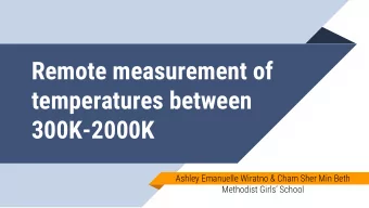temperatures between  300K-2000K  Ashley Emanuelle Wiratno &amp; Cham Sher Min Beth  Methodist